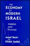 The Economy of Modern Israel: Malaise and Promise - Assaf Razin, Efraim Sadka