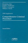 Comprehensive Criminal Procedure, 2006 Supplement - Ronald J. Allen