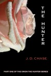 The Hunter - J.D. Chase