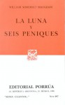 La Luna y seis peniques (Sepan Cuantos, #697) - W. Somerset Maugham