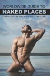 Naked Magazine's Worldwide Guide to Naked Places - 8th Edition - Robert Steele