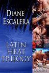 Latin Heat Trilogy Boxed Set - Diane Escalera