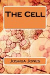 The Cell - Joshua Jones