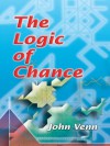 The Logic of Chance (Dover Books on Mathematics) - John Venn