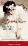 L'esclandre (Abandonnées au pied de l'autel, #3) - Laura Lee Guhrke