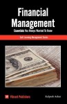 Financial Management Essentials You Always Wanted to Know - Vibrant Publishers, Kalpesh Ashar