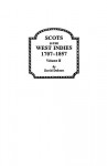 Scots in the West Indies 1707-1857 Vol 2 - David Dobson