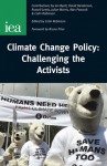 Climate Change Policy: Challenging the Activists - Colin Robinson