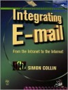 Integrating E-mail: From the Intranet to the Internet - S.M.H. Collin