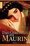 Das Geheimnis der Maurin - Lea Korte