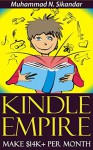 Kindle Publishing To Make $14K+ Per Month & Build Your Own Kindle Empire Without Having To Write One SINGLE Word - Muhammad N. Sikandar