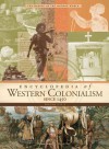 Encyclopedia of Western Colonialism Since 1450 - Macmillan Publishing