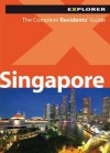 Singapore Residents' Guide, 2nd - Explorer Publishing