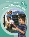 How Can I Deal with When People Die? - Sally Hewitt