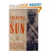 Soldiers of the Sun: The Rise and Fall of the Imperial Japanese Army - Meirion Harries, Susie Harries