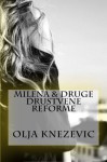 Milena & druge drustvene reforme (Croatian Edition) - Olja Knezevic