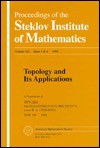 Topology And Its Applications: Proceedings Of The International Topology Conference, Baku, October 3 8, 1987 - S.P. Novikov, Sergeĭ Petrovich Novikov