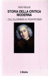 Storia della critica moderna vol.1 - Dall'illuminismo al Romanticismo - René Wellek, Agostino Lombardo, Giovanni Luciani