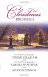 Christmas Promises: The Christmas Eve BrideA Marriage Proposal for ChristmasA Bride for Christmas - Lynne Graham, Carole Mortimer, Marion Lennox