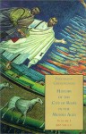 History of the City of Rome in the Middle Ages, Vol. 1: 400-568 AD - Ferdinand Gregorovius, David S. Chambers, Annie (Mrs. Gustavus) Hamilton