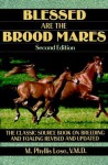 Blessed Are The Brood Mares (Howell Equestrian Library) - M. Phyllis Lose