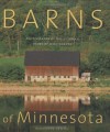 Barns of Minnesota (Minnesota Byways) - Will Weaver, Doug Ohman