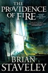 The Providence of Fire (Chronicle of the Unhewn Throne) - Brian Staveley