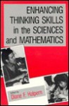 Enhancing Thinking Skills in the Sciences and Mathematics - Diane F. Halpern