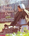 Sarah Morton's Day: A Day in the Life of a Pilgrim Girl - Scholastic Inc., Kate Waters