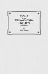 Scots in the USA and Canada, 1825-1875. Part Four - Kit Dobson