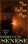 The Hallow Man: A Horror Story - Rebecca M. Senese