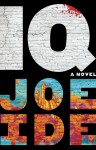 I.Q.: Thriller (suhrkamp taschenbuch) - Joe Ide, Conny Lösch