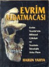 Evrim Aldatmacası - Harun Yahya