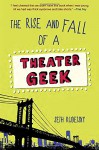 The Rise and Fall of a Theater Geek - Seth Rudetsky