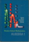 Modern School Mathematics Algebra 1 - Mary P. Dolciani, William Wooton, Edwin F. Beckenbach, Ray C. Jurgensen, Alfred J. Donnelly