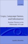 Logic, Language Games And Information: Kantian Themes In The Philosophy Of Logic - Jaakko Hintikka