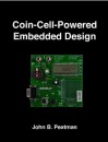 Coin-Cell-Powered Embedded Design - John B. Peatman