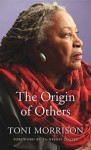 The Origin of Others - Ta-Nehisi Coates, Toni Morrison
