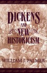 Dickens and New Historicism - William J. Palmer