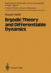 Ergodic Theory and Differentiable Dynamics (Ergebnisse der Mathematik und ihrer Grenzgebiete. 3. Folge A Series of Modern Surveys in Mathematics) - Ricardo Mane, Silvio Levy