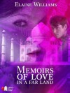 Memoirs of Love in a Far Land - Elaine Williams