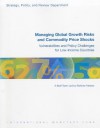 Managing Global Growth Risks and Commodity Price Shocks: Vulnerabilities and Policy Challenges for Low-Income Countries - International Monetary Fund (IMF)