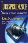 Jurisprudence: Realism in Theory and Practice - Karl Llewellyn, James Chriss