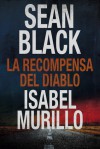 La recompensa del diablo - Sean Black, Isabel Murillo