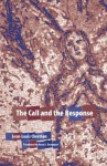 The Call and the Response - Jean-Louis Chretien, Anne A. Davenport