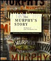 The Murphy's Story: The History of Lady's Well Brewery, Cork - Diarmuid O'Drisceoil, Donal Ó Drisceoil, Diarmuid O'Drisceoil