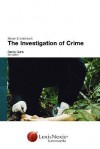 Bevan and Lidstone's the Investigation of Crime: A Guide to the Law of Criminal Investigation - Denis Clark