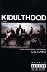 Kidulthood - Noel Clarke