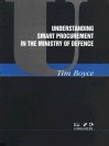 Understanding Smart Procurement in the Ministry of Defence - Tim Boyce