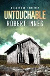 Untouchable (The Blake Harte Mysteries Book 1) - Robert Innes